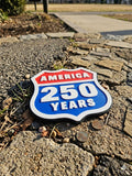 America 250 Years Sign – Patriotic USA Decor